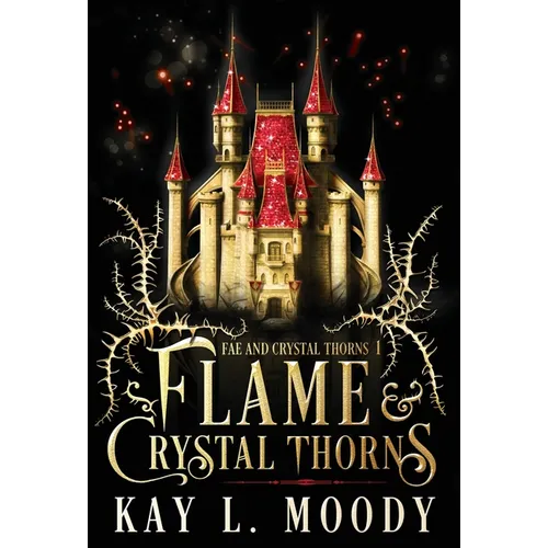 Flame and Crystal Thorns