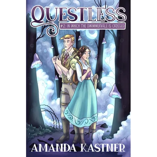 Questless #2 In Which the Dwimmervale is Crossed: An All-Ages Graphic Novel Adventure