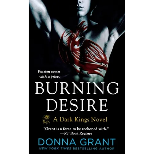 Burning Desire: A Dark Kings Novel