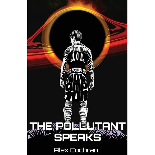 The Pollutant Speaks