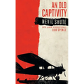 An Old Captivity (Valancourt 20th Century Classics)