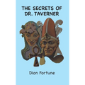 The Secrets of Dr. Taverner
