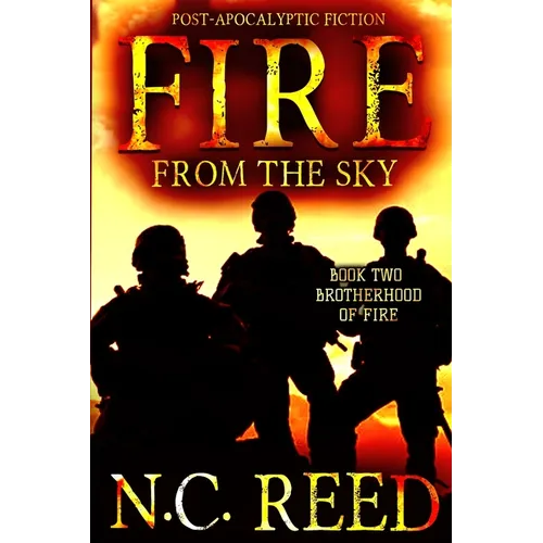 Fire From the Sky: Brotherhood of Fire