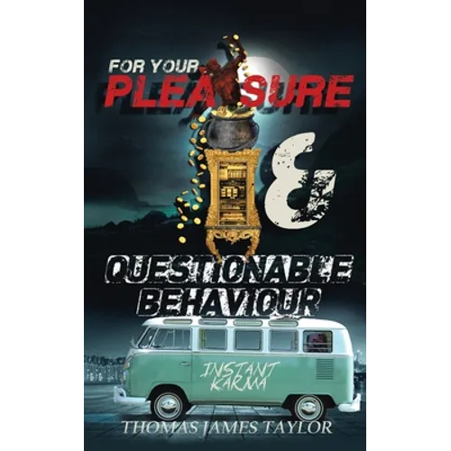 For Your Pleasure & Questionable Behaviour