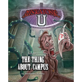 Miskatonic U: The Thing About Campus