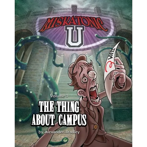 Miskatonic U: The Thing About Campus