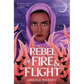 Rebel of Fire and Flight