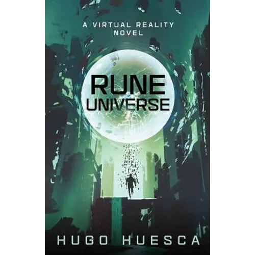 Rune Universe: A Virtual Reality Novel