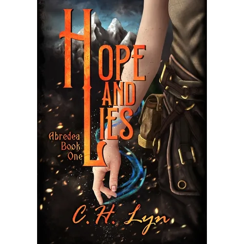 Hope and Lies: The Abredea Series Book One