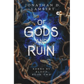 Of Gods and Ruin