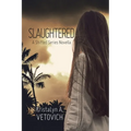 Slaughtered: A Shifted Series Novella