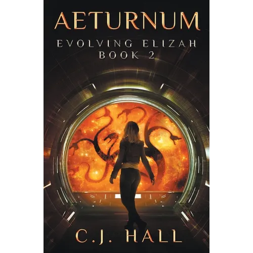 Aeturnum: Evolving Elizah Book 2