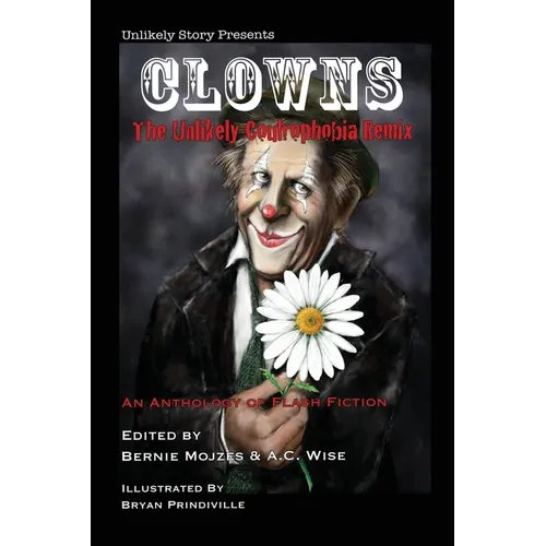 Clowns: The Unlikely Coulrophobia Remix