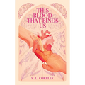 This Blood that Binds Us
