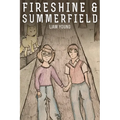 Fireshine and Summerfield