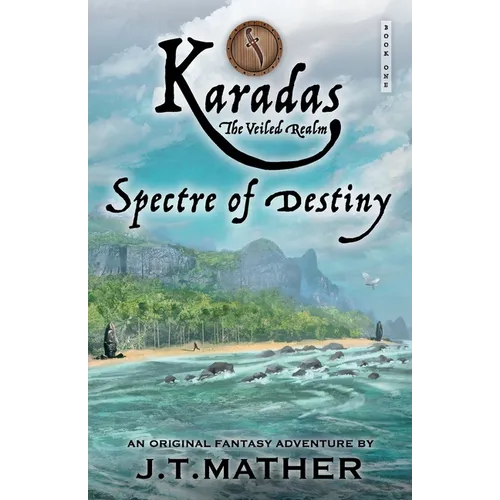 Karadas: The Veiled Realm: Spectre of Destiny