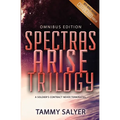 Spectras Arise Trilogy: Omnibus Edition