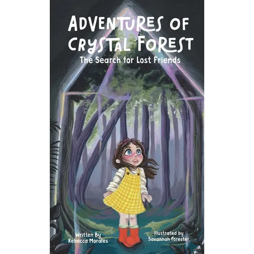 Adventures of Crystal Forest: The Search for Lost Friends