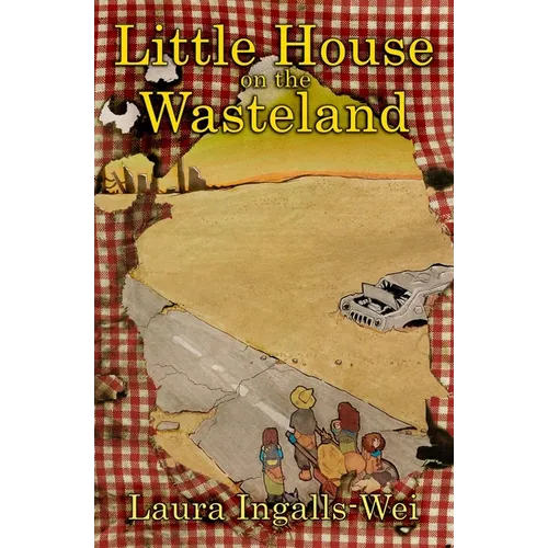 Little House on the Wasteland