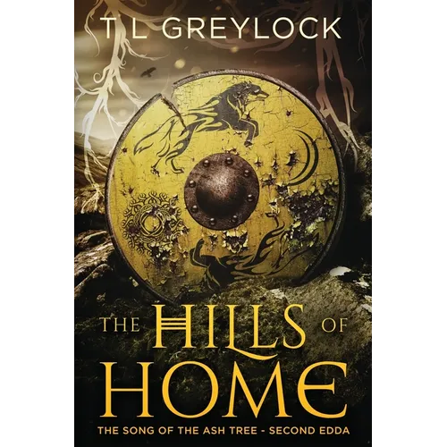 The Hills of Home: The Song of the Ash Tree - Second Edda