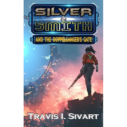 Silver & Smith and the Doppelganger's Gate
