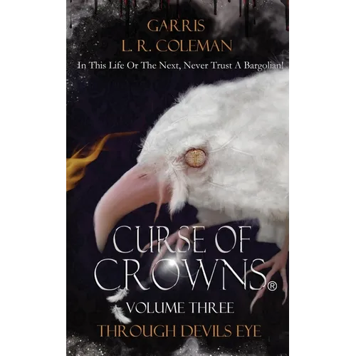 Curse of Crowns Through Devils Eye