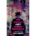 One Person Can't Make a Difference
