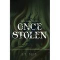 Once Stolen