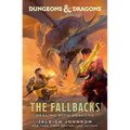 Dungeons & Dragons: The Fallbacks: Dealing with Dragons