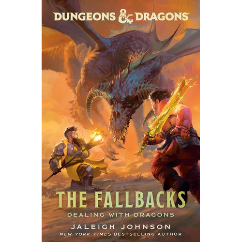 Dungeons & Dragons: The Fallbacks: Dealing with Dragons