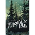 Brightwing Tales: Acorn's Misadventure
