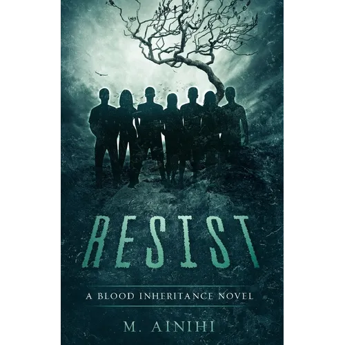 Resist: A Blood Inheritance Novel