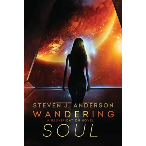 Wandering Soul: A Reunification Novel, Book 2