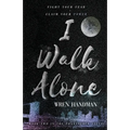 I Walk Alone