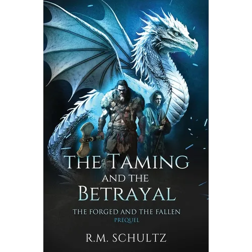 The Taming and The Betrayal: Sword and Sorcery