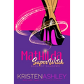 Mathilda, SuperWitch