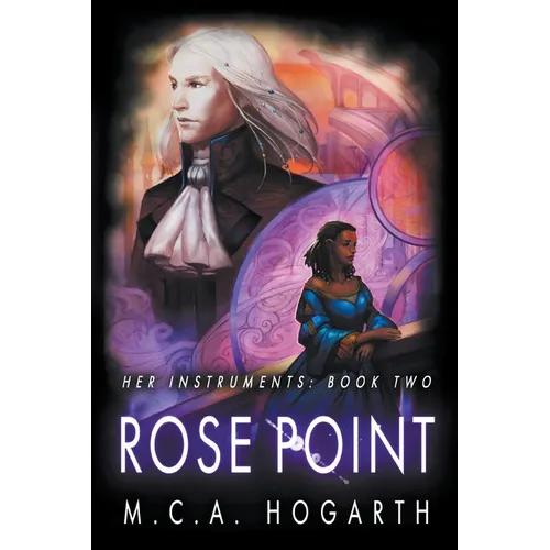 Rose Point (Her Instruments Book 2)