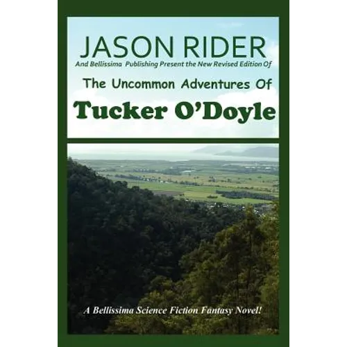 The Uncommon Adventures Of Tucker O'Doyle