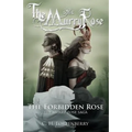 The Forbidden Rose: The Murry Rose Saga