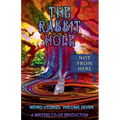 The Rabbit Hole VII: Not From Here