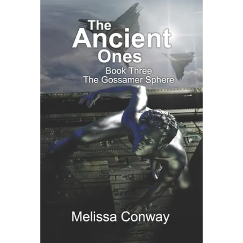 The Ancient Ones: Book Three The Gossamer Sphere