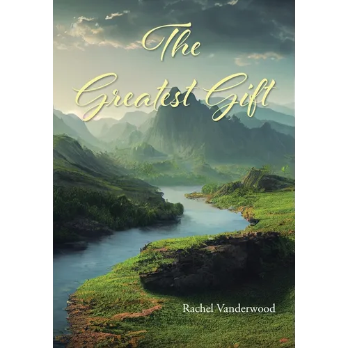 The Greatest Gift