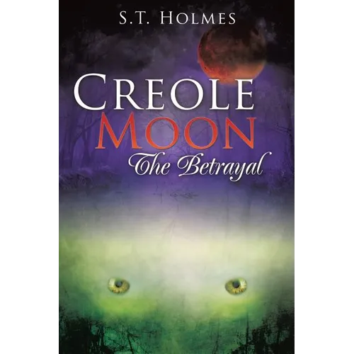 Creole Moon The Betrayal