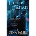 Legends of The Destrati: The Complete Collection