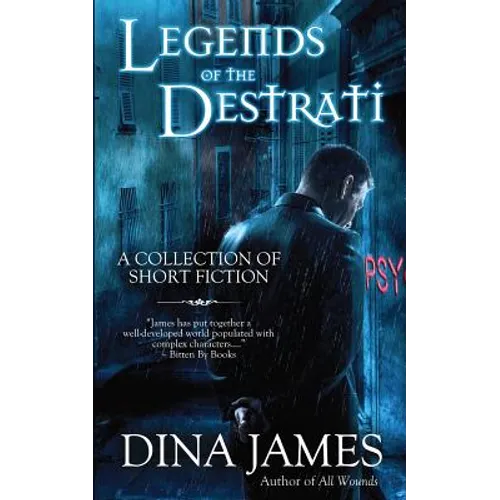 Legends of The Destrati: The Complete Collection