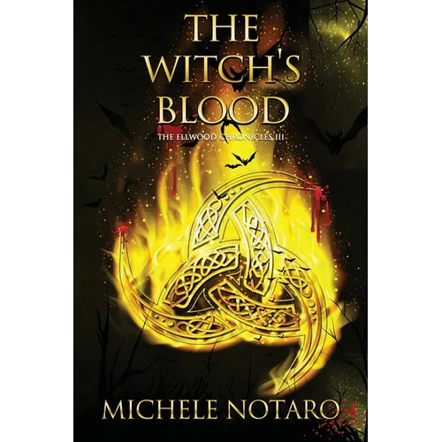 The Witch's Blood: The Ellwood Chronicles III