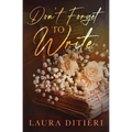Don't Forget to Write
