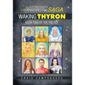 The Autobiography of an ExtraTerrestrial Saga: Waking Thyron