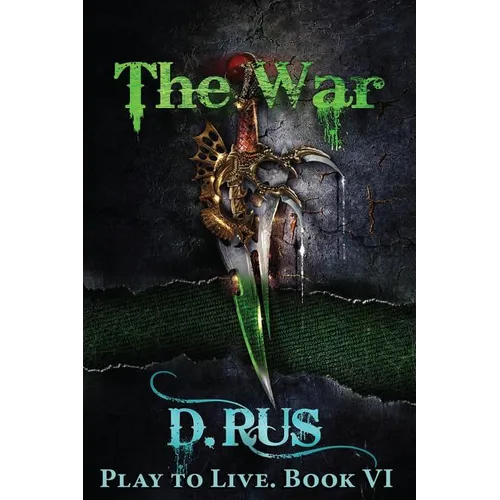 The War (Play to Live: Book #6)