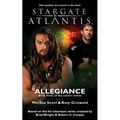 STARGATE ATLANTIS Allegiance (Legacy book 3)